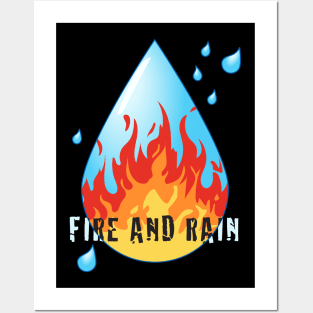 FIRE AND RAIN Posters and Art